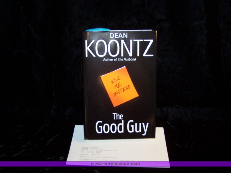 image for item 1010 Autographed copy of <em>The Good Guy</em> by Dean Koontz