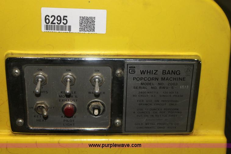 image for item 6295 Whiz Bang popcorn machine