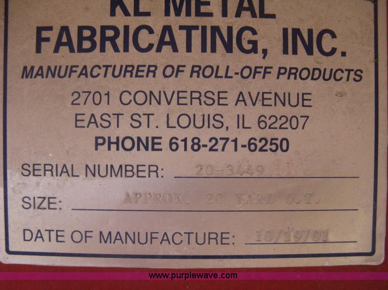 image for item H5433 2001 KL Metal Fab roll off dumpster